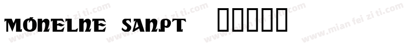 Monelne Sanpt字体转换